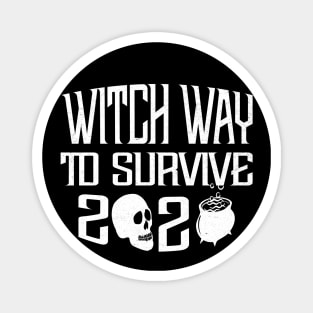 Witch Way To Survive Magnet